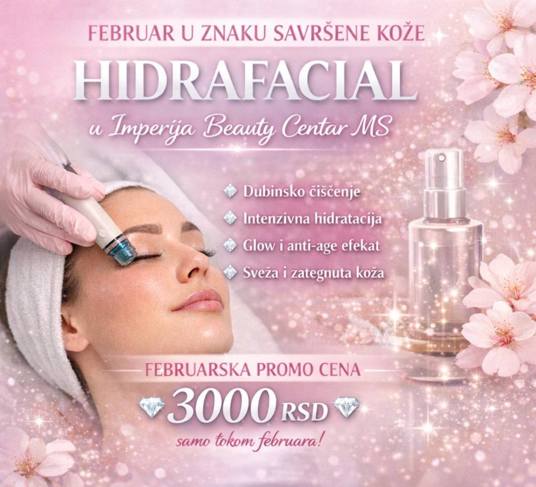 Imperija beauty centar MS #beograd Tretman lica Hidrafacial tretman lica