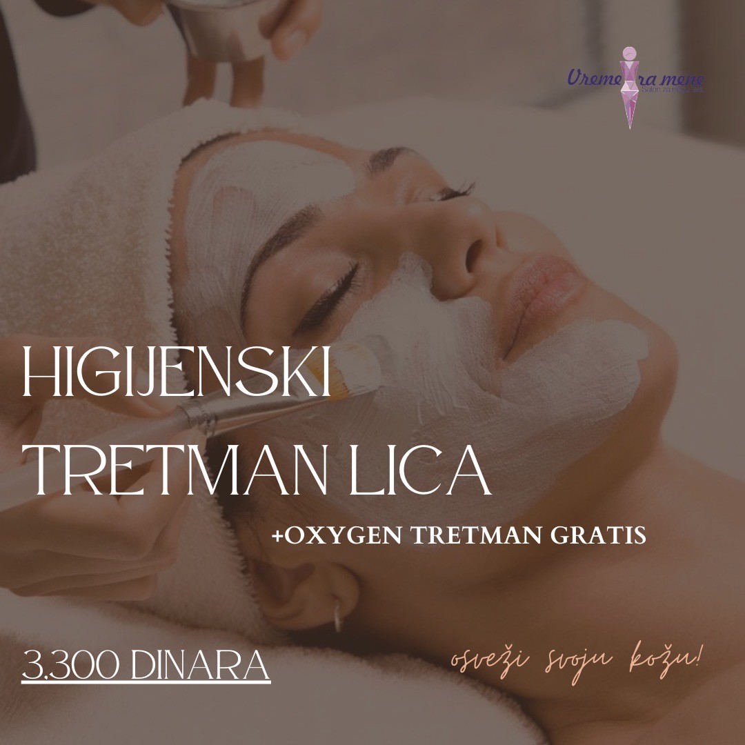 Higijenski tretman lica + Oxygen tretman gratis - Vreme za mene, Novi Sad Tretman lica Lice Tretman lica, Novi Sad, Sajmište, Detelinara, Banatić