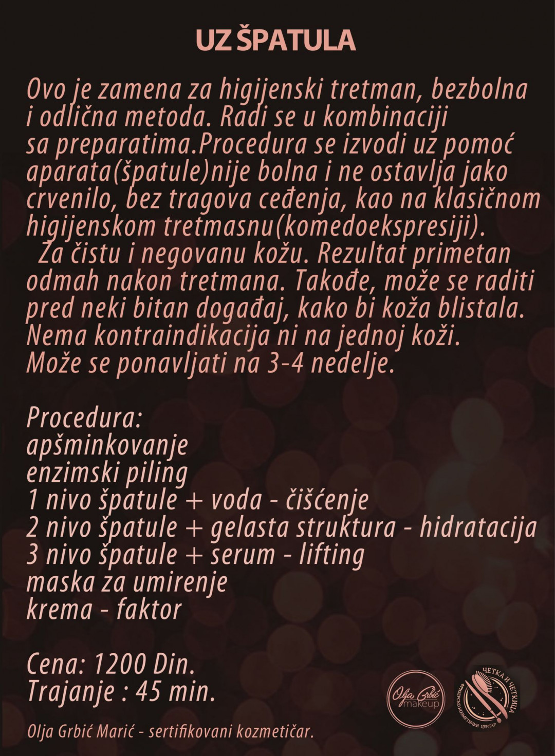 Makeup Olja Grbić #novisad Tretman lica Čišćenje lica ultrazvučnom špatulom