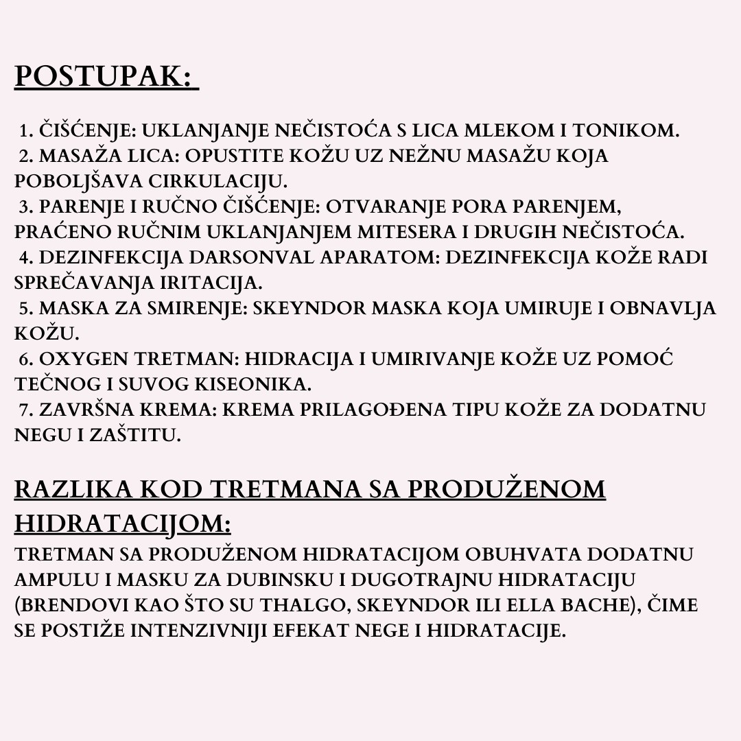 Vreme za mene #novisad Tretman lica Higijenski tretman lica + produžena hidratacija lica + Oxygen tretman gratis