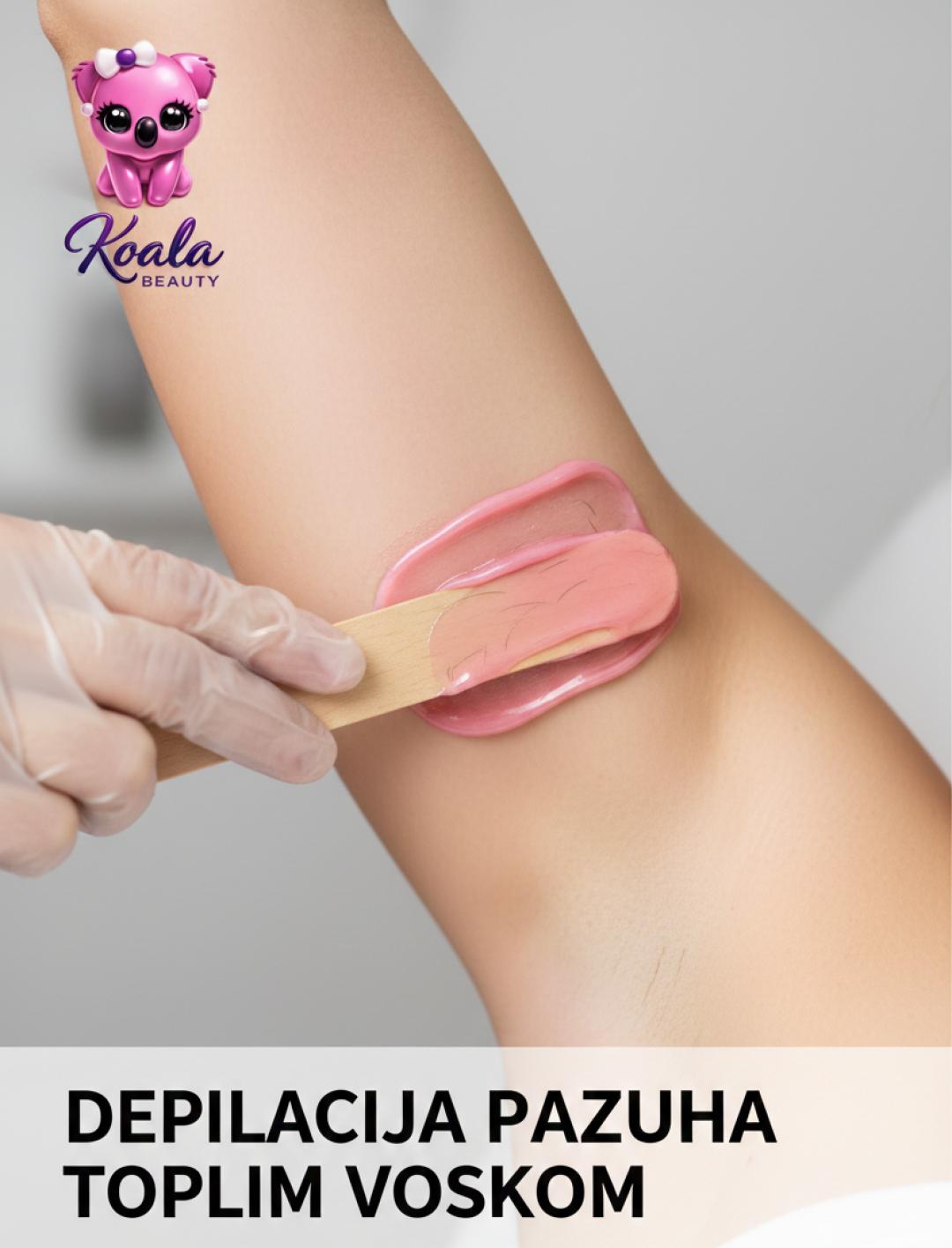Koala beauty #novisad Depilacija toplim voskom Depilacija pazuha toplim voskom - za dame