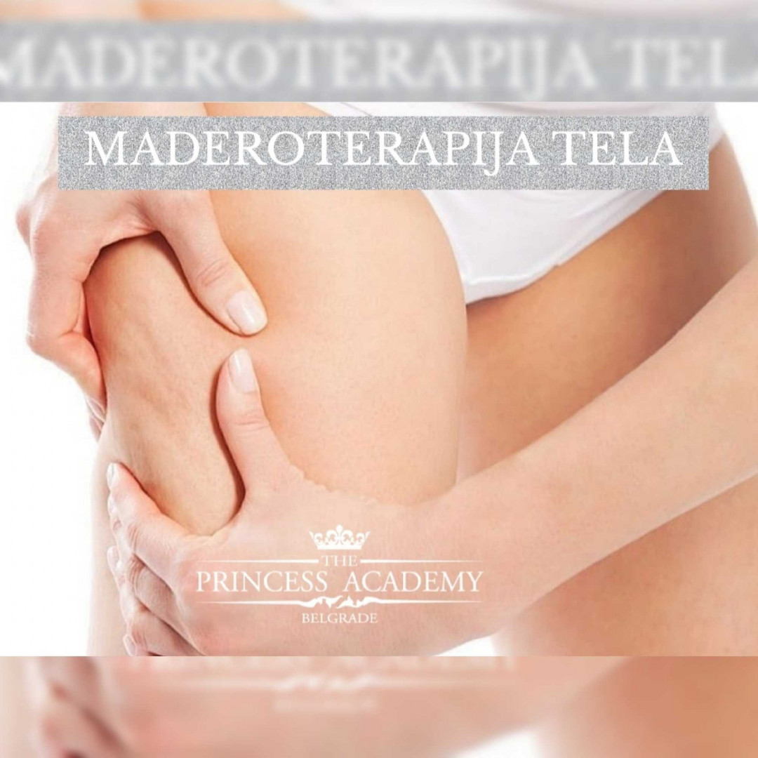 The Princess Academy #beograd Anticelulit Maderoterapija celog tela - paket od 10 tretmana